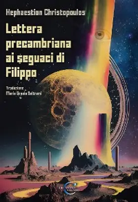 Christopoulos |  Lettera precambriana ai seguaci di Filippo | eBook | Sack Fachmedien
