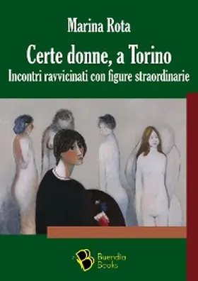 Rota |  Certe donne, a Torino | eBook | Sack Fachmedien
