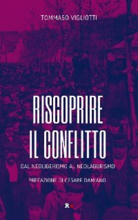 Vigliotti |  Riscoprire il conflitto | eBook | Sack Fachmedien
