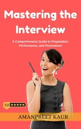 Kaur |  Mastering the Interview | eBook | Sack Fachmedien