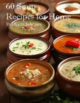 Johnson |  60 Soup Recipes for Home | eBook | Sack Fachmedien