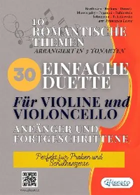 Schumann / Rubinstein / Mussorgsky |  30 Einfache Duette Für Violine und Violoncello anfänger und fortgeschrittene | eBook | Sack Fachmedien