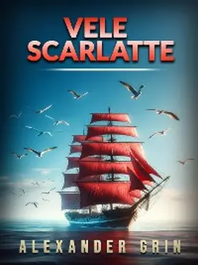Grin |  Vele scarlatte (Tradotto) | eBook | Sack Fachmedien