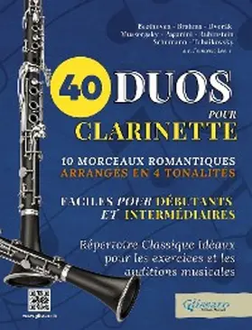 Schumann / Rubinstein / Mussorgsky |  40 Duos pour Clarinette, Faciles pour débutants et intermédiaires | eBook | Sack Fachmedien