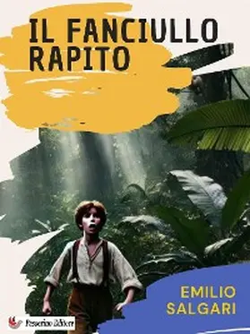 Salgari |  Il fanciullo rapito | eBook | Sack Fachmedien