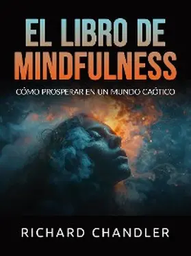 Chandler |  El libro de Mindfulness (Traducido) | eBook | Sack Fachmedien