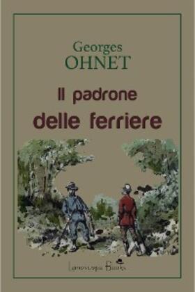 Ohnet |  Il padrone delle ferriere | eBook | Sack Fachmedien