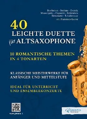 Schumann / Rubinstein / Mussorgsky |  40 Leichte Duette für Altsaxophone: 10 Romantische Themen in 4 Tonarten | eBook | Sack Fachmedien