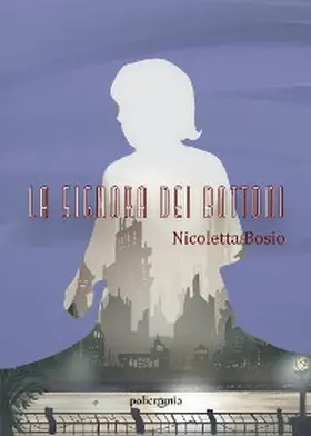 Bosio |  La signora dei bottoni | eBook | Sack Fachmedien