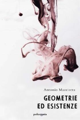 Mazziotta |  Geometrie ed esistenze | eBook | Sack Fachmedien
