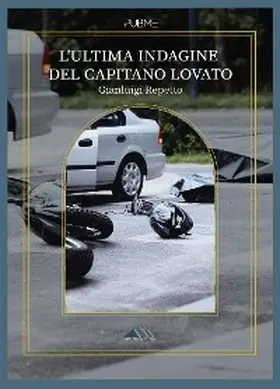 Repetto |  L'ultima Indagine del capitano Lovato | eBook | Sack Fachmedien