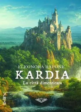 Rapone |  Kardia - La città dimenticata | eBook | Sack Fachmedien