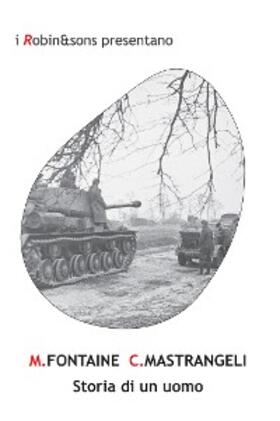 Fontaine / Mastrangeli |  Storia di un uomo | eBook | Sack Fachmedien