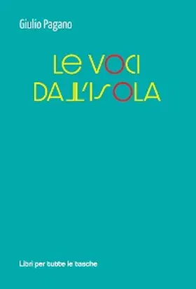 Pagano |  Le voci dall'isola | eBook | Sack Fachmedien