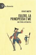 Betti |  Eulero, la principessa e me | eBook | Sack Fachmedien