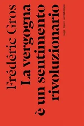 Gros |  La vergogna è un sentimento rivoluzionario | eBook | Sack Fachmedien