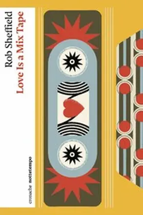 Sheffield |  Love Is a Mix Tape | eBook | Sack Fachmedien