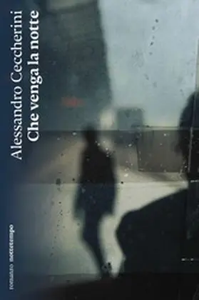 Ceccherini |  Che venga la notte | eBook | Sack Fachmedien