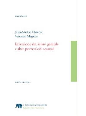 Charcot / Magnan |  Inversione del senso genitale e altre perversioni sessuali | eBook | Sack Fachmedien