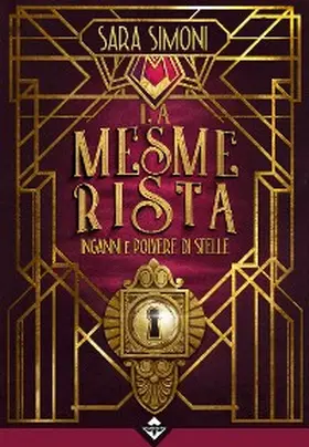 Simoni |  La Mesmerista - Inganni e Polvere di Stelle | eBook | Sack Fachmedien