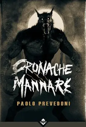 Prevedoni |  Cronache Mannare | eBook | Sack Fachmedien