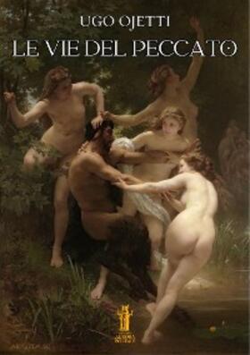 Ojetti |  Le vie del peccato | eBook | Sack Fachmedien
