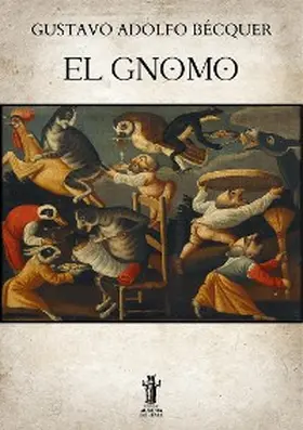 Bécquer |  El gnomo | eBook | Sack Fachmedien