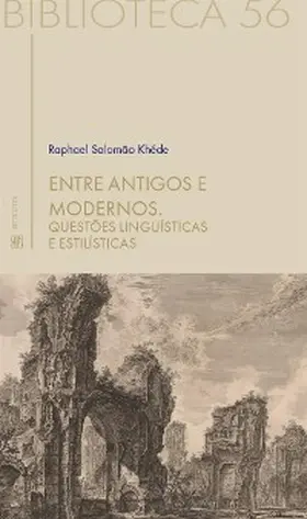 Salomao Khéde |  Entre antigos e modernos | eBook | Sack Fachmedien