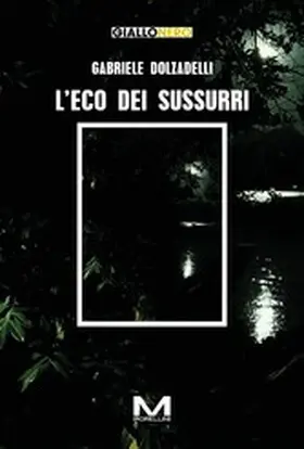 Dolzadelli |  L'eco dei sussurri | eBook | Sack Fachmedien