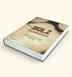 Neuhauser / Torggler |  Holz als Ressource | Buch |  Sack Fachmedien