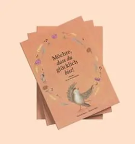 Moser |  Möchte, dass du glücklich bist! | Buch |  Sack Fachmedien