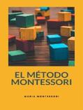 Montessori |  El método Montessori (traducido) | eBook | Sack Fachmedien