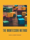 Montessori |  The  Montessori Method (translated) | eBook | Sack Fachmedien