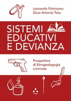 Palmisano / Toto |  Sistemi educativi e devianza | eBook | Sack Fachmedien