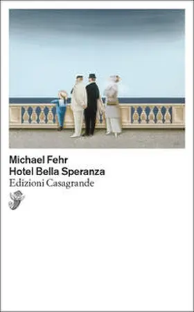 Fehr |  Hotel Bella Speranza | Buch |  Sack Fachmedien
