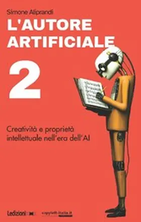 Aliprandi |  L'autore artificiale 2 | eBook | Sack Fachmedien