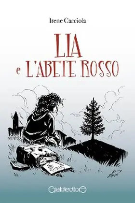 Cacciola |  Lia e l'Abete Rosso | eBook | Sack Fachmedien