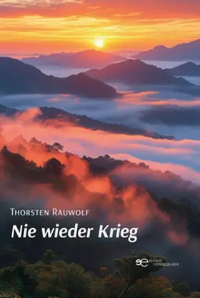 Rauwolf |  NIE WIEDER KRIEG | Buch |  Sack Fachmedien