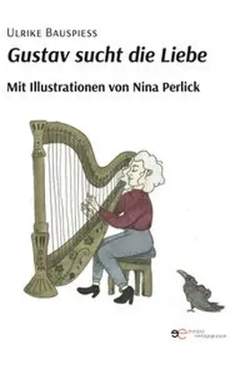 Bauspieß |  Gustav sucht die Liebe | Buch |  Sack Fachmedien
