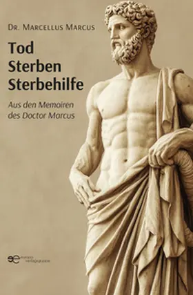 Marcus |  TOD STERBEN STERBEHILFE | Buch |  Sack Fachmedien