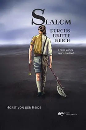 von der Heide |  SLALOM DURCHS DRITTE REICH | Buch |  Sack Fachmedien