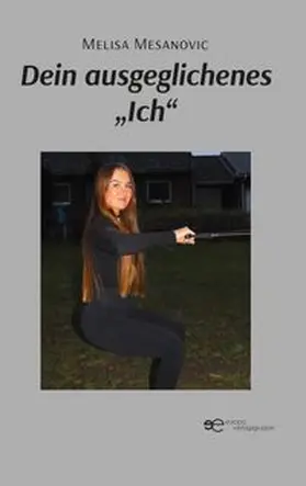 Mesanovic |  DEIN AUSGEGLICHENES "ICH" | Buch |  Sack Fachmedien