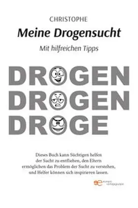Christophe |  MEINE DROGENSUCHT | Buch |  Sack Fachmedien