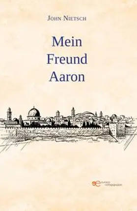 Nietsch |  MEIN FREUND AARON | Buch |  Sack Fachmedien