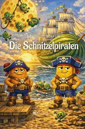 Martin |  DIE SCHNITZELPIRATEN | Buch |  Sack Fachmedien