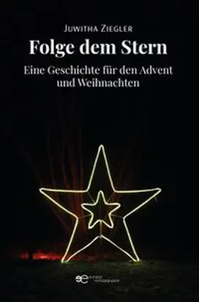 Ziegler |  FOLGE DEM STERN | Buch |  Sack Fachmedien