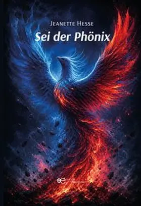 Hesse |  SEI DER PHÖNIX | Buch |  Sack Fachmedien