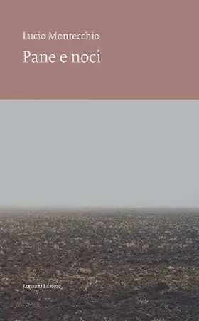Montecchio |  Pane e noci | eBook | Sack Fachmedien