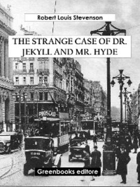 Louis Stevenson |  The Strange Case of Dr. Jekyll and Mr. Hyde | eBook | Sack Fachmedien