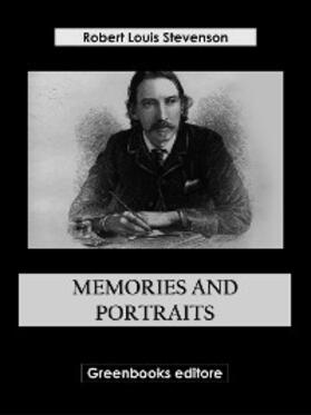 Louis Stevenson |  Memories And Portraits | eBook | Sack Fachmedien